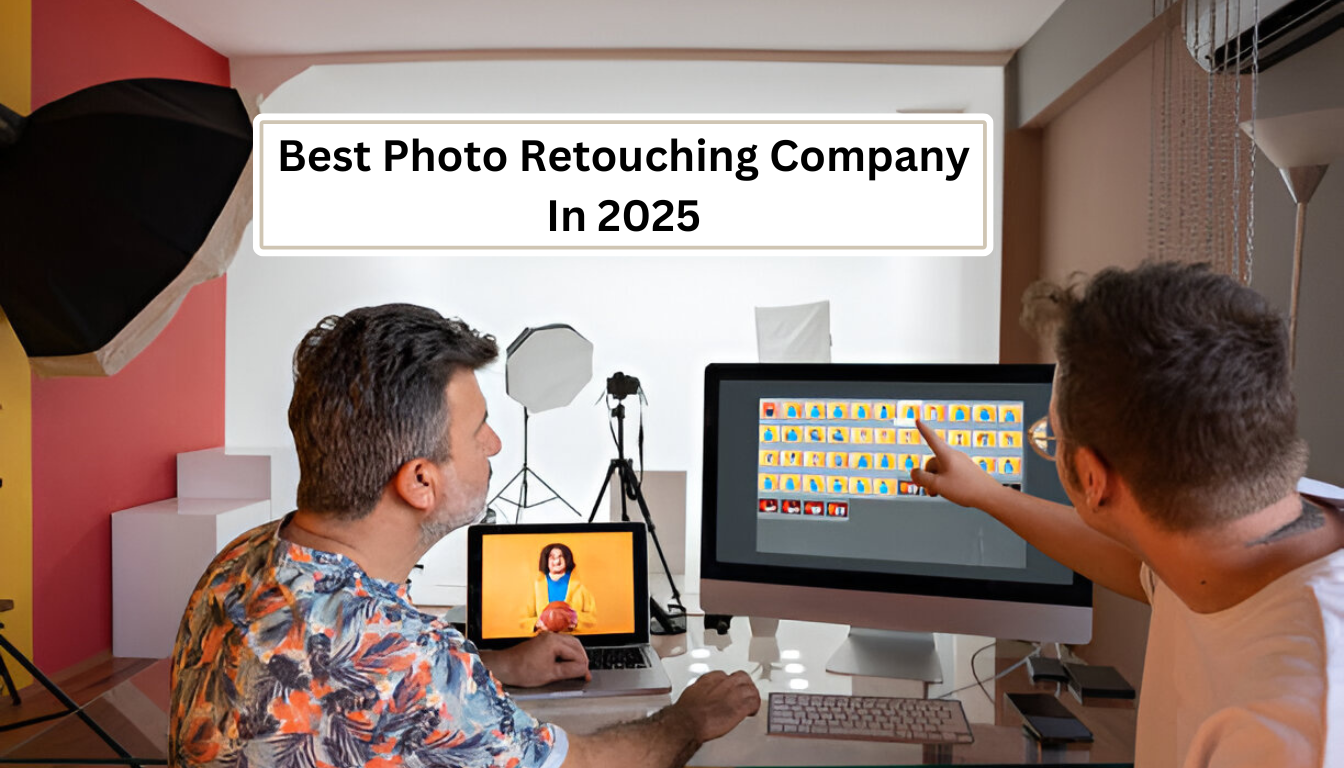 Best Photo Retouching Company In 2025